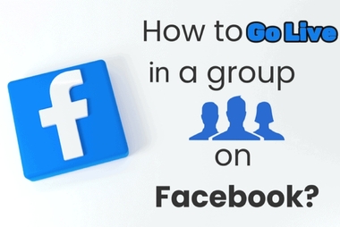 How to Go Live in a Facebook Group